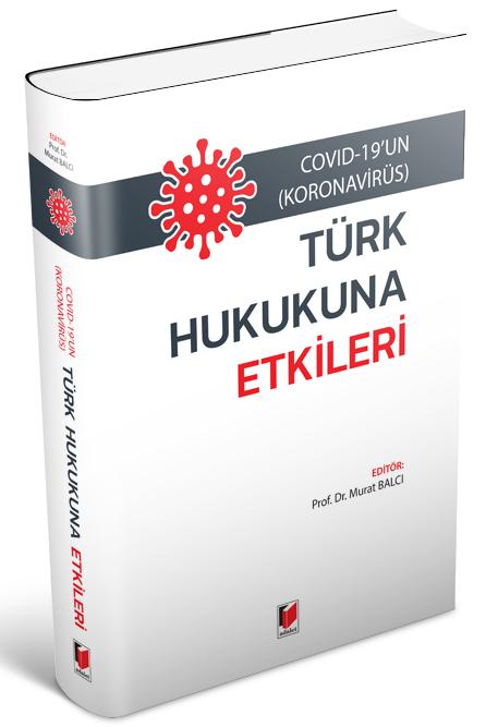 Covid-19'un Türk Hukukuna Etkileri